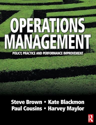 Operations Management: Policy, Practice and Performance Improvement view 2