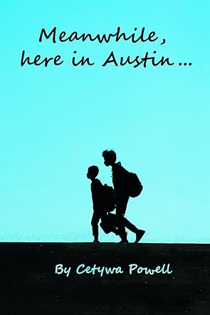 Meanwhile, Here in Austin