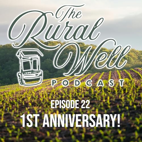 Episode 22 - One Year at the Rural Well: Stories, Strength, and the Power of Community Podcast Por  arte de portada