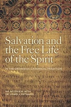 Salvation and the Free Life of the Spirit in the Orthodox Canonical Tradition