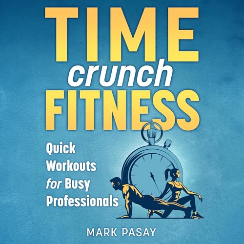 Time Crunch Fitness by Mark Pasay episode artwork