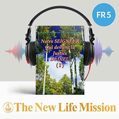 La Justice de Dieu est révélée dans l’épître aux Romains Notre