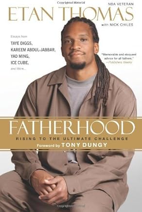 Fatherhood: Rising to the Ultimate Challenge by Etan Thomas (2013-05-07)