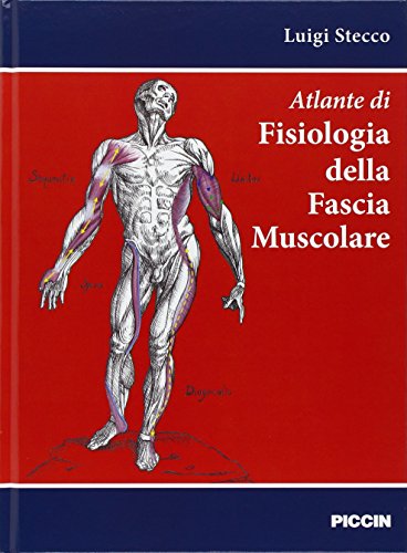 Atlante di fisiologia della fascia muscolare