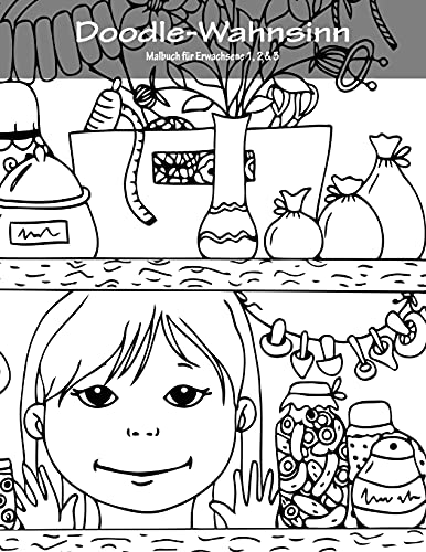 Doodle-Wahnsinn-Malbuch für Erwachsene 1, 2 & 3 (German Edition)