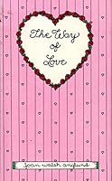 The Way of Love 0679416870 Book Cover