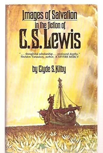 Cover of Images of Salvation in the Fiction of C. S. Lewis