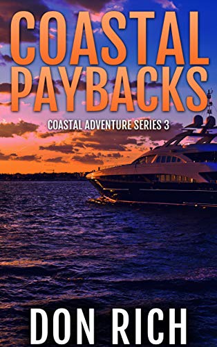 COASTAL PAYBACKS: Coastal Adventure Series Number 3