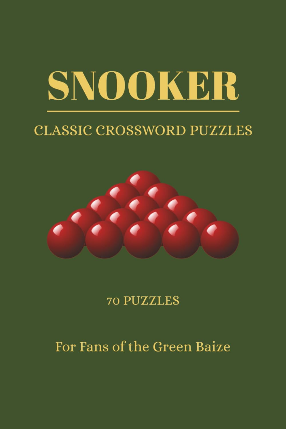 Snooker: Classic Crossword Puzzles: 70 Thoughtfully Curated Puzzles Celebrating the Language, Traditions, and Moments of the Game