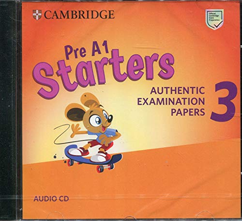  Pre A1 Starters 3 : Authentic Examination Papers