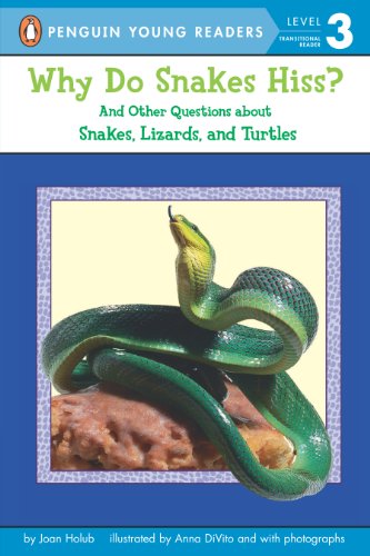 Why Do Snakes Hiss And Other Questions About Snakes Lizards And Turtles Penguin Young Readers Level 3 Kindle Edition By Holub Joan Divito Anna Children Kindle Ebooks Amazon Com