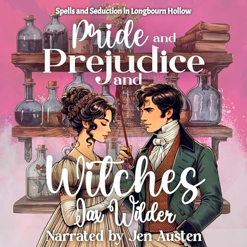 Pride and Prejudice and Witches -- Jax Wilder episode artwork