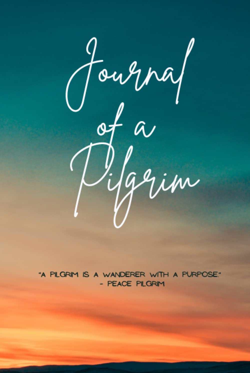 Journal of a Pilgrim: Hiking logbook and Journal for Pilgrims With Prompts to Write in - Camino Journal - Camino de Santiago - Santiago de Compostela - My Camino - Walking the Camino