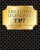 Absolutely Legendary EMT: 16 Month Planner 2018 - 2019