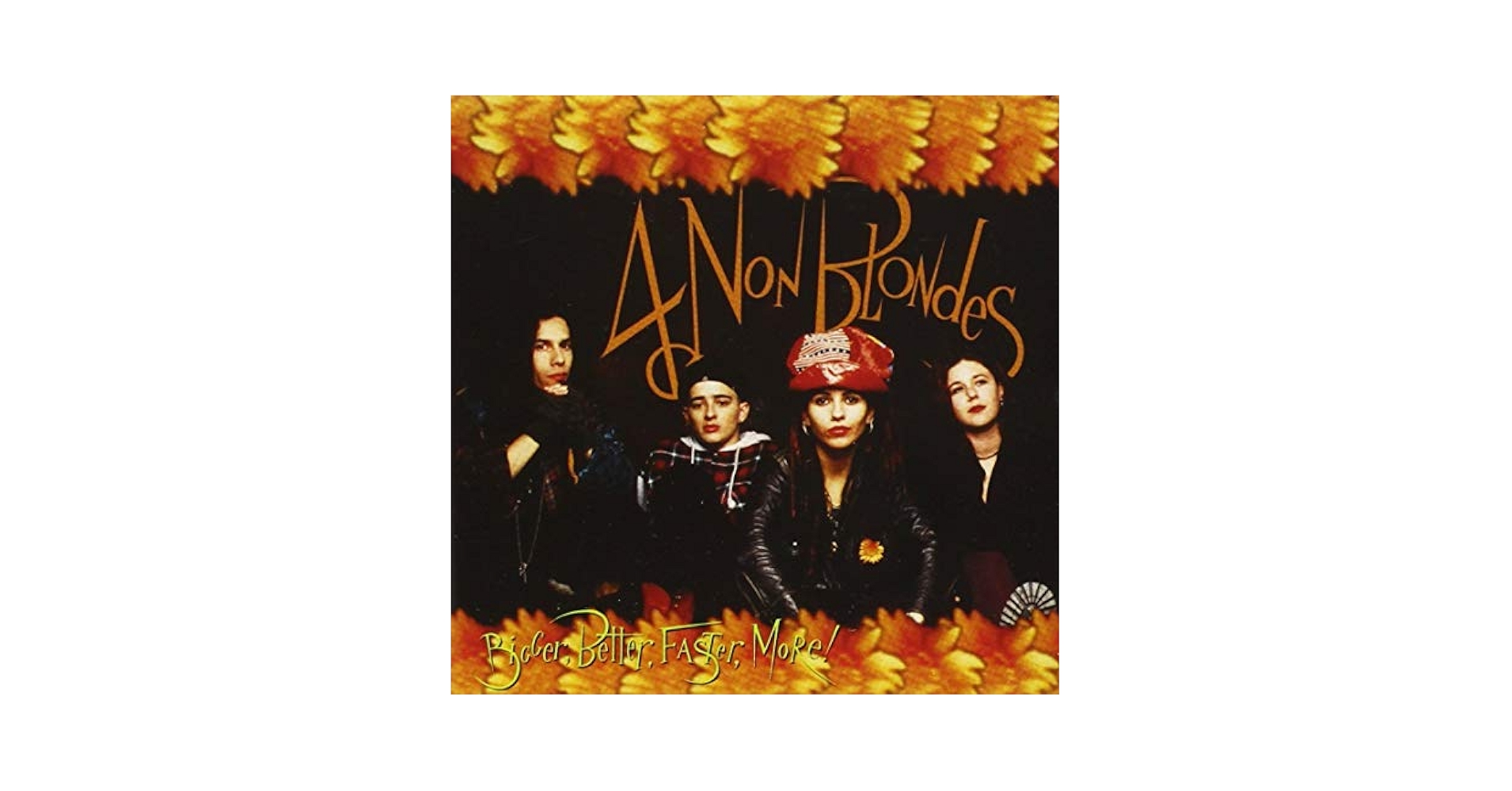 洋楽 4 Non Blondes Bigger, Better, Faster, Non 洋楽 4 Better, Bigger, Blondes Faster,