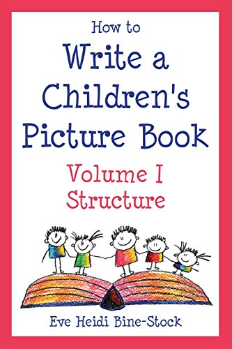 How to Write a Children's Picture Book, Vol. 1: Structure