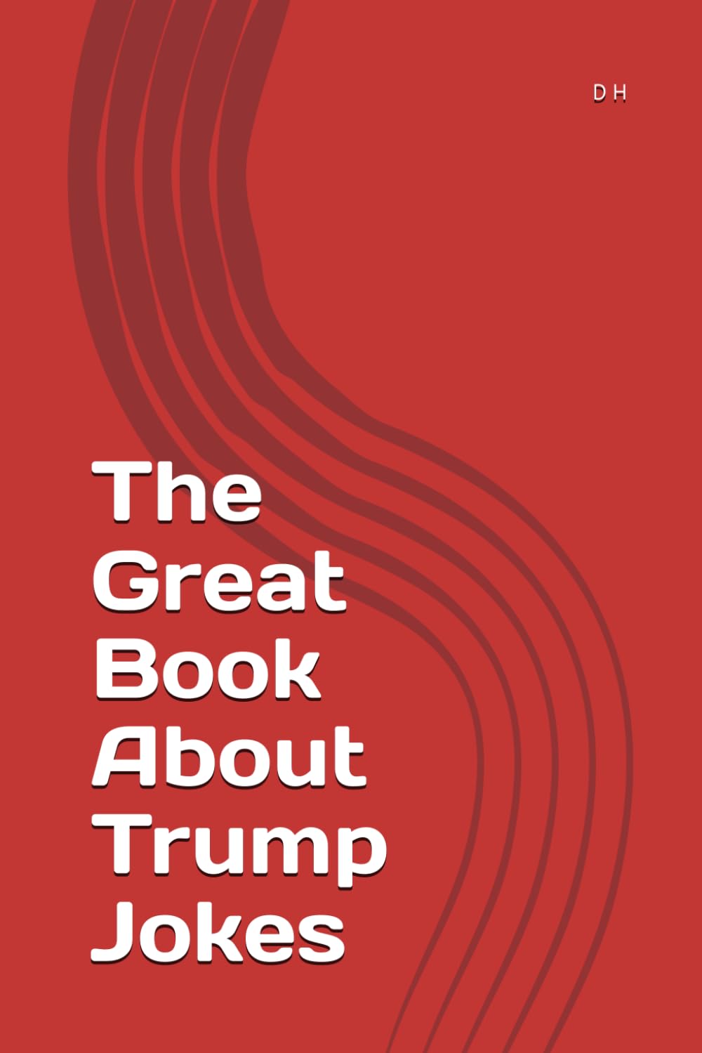 The Great Book About Trump Jokes