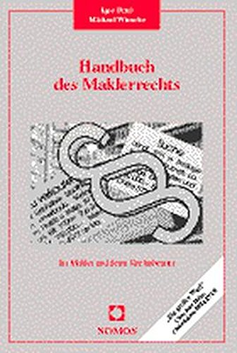 Handbuch Maklerrecht: für Makler und deren Rechtsberater Handbuch Maklerrecht: für Makler und deren Rechtsberater