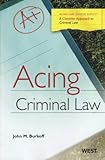 Acing Criminal Law: A Checklist Approach to Criminal Law