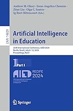 Artificial Intelligence in Education: 25th International Conference, AIED 2024, Recife, Brazil, July 8–12, 2024, Proceedings, Part I (Lecture Notes in Computer Science Book 14829)