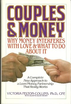 Hardcover Couples and Money: Why Money Interferes With Love and What to Do About It Book