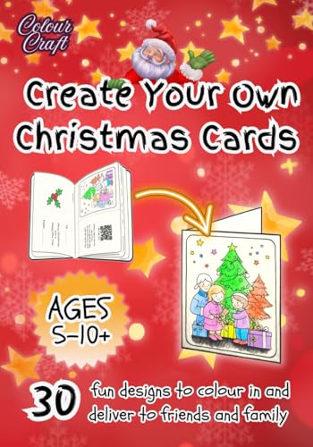 Create Your Own Christmas Cards: 30 Festive Designs for Kids to Colour, Cut, and Fold to Make Christmas Cards for Friends and Family. Creative Craft Activity for Children Ages 5 - 10+ image 2