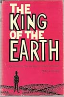 The King of the Earth The Nobility of Man According to the Bible and Science B001KFJYUG Book Cover