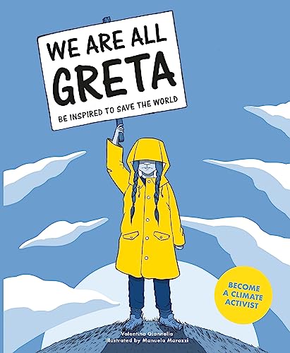 We Are All Greta Be Inpired to Save the World /anglais