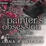 Cover of Painter's Obsession: Volume II