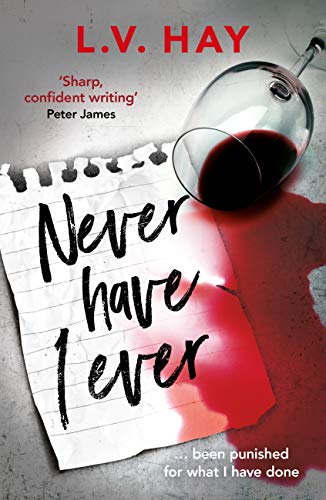Never Have I Ever: The gripping psychological thriller about a game gone  wrong - Kindle edition by Hay, Lucy V.. Literature & Fiction Kindle eBooks  @ Amazon.com.