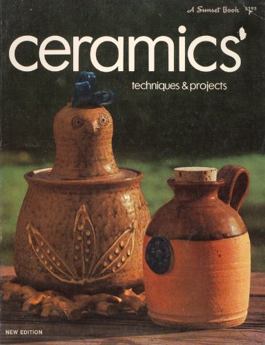 Ceramics: Techniques & Projects (A Sunset book) 0376040815 Book Cover