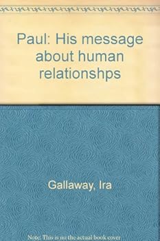 Paperback Paul: His message about human relationshps Book