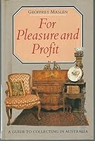 For Pleasure and Profit : Guide to Collecting in Australia 0864400853 Book Cover