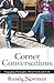 Corner Conversations: Engaging Dialogues About God and Life