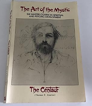 Art of the Mystic by THE CENTAUR (thomas F. kearns)