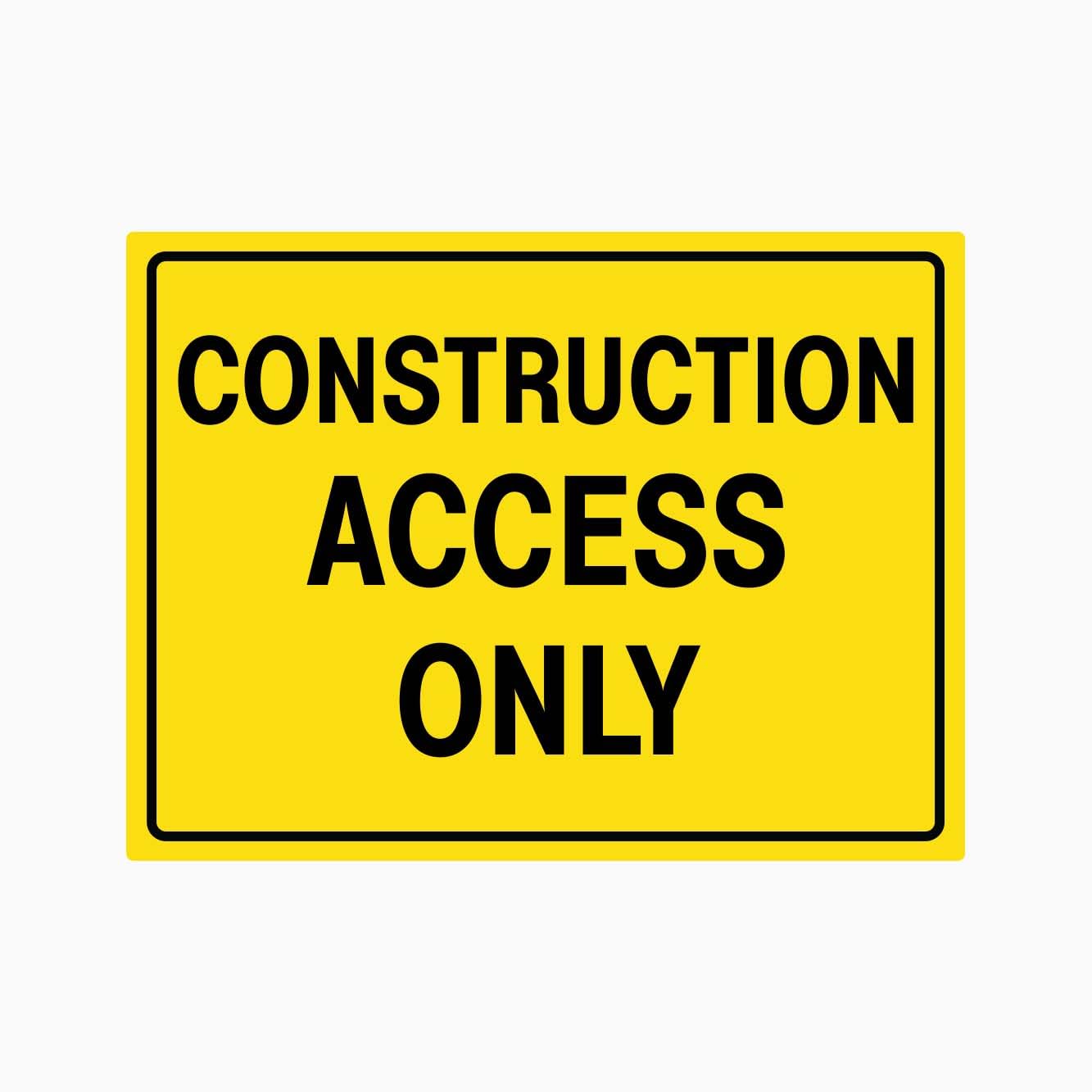 CONSTRUCTION ACCESS ONLY Sign, 12x8 Metal Tin Sign, access control plaque for building sites and construction zones.