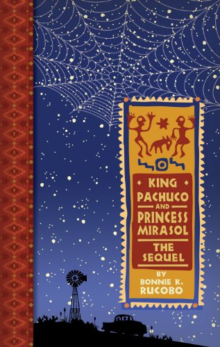 King Pachuco and Princess Mirasol: The Sequel