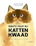 Eerste hulp bij kattenkwaad : de survivalgids voor cat parents