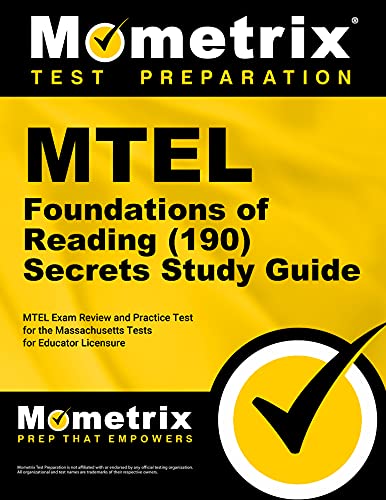MTEL Foundations of Reading (190) Secrets Study Guide: MTEL Exam Review and Practice Test for the Massachusetts Tests for Educator Licensure