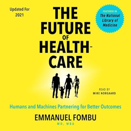 The Future of Healthcare Audiolivro Por Dr Emmanuel Fombu capa