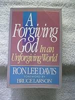 A Forgiving God in an Unforgiving World 0890814317 Book Cover