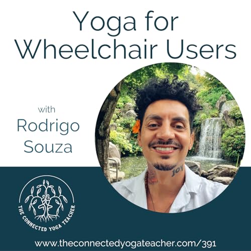 391: Yoga for Wheelchair Users with Rodrigo Souza cover art