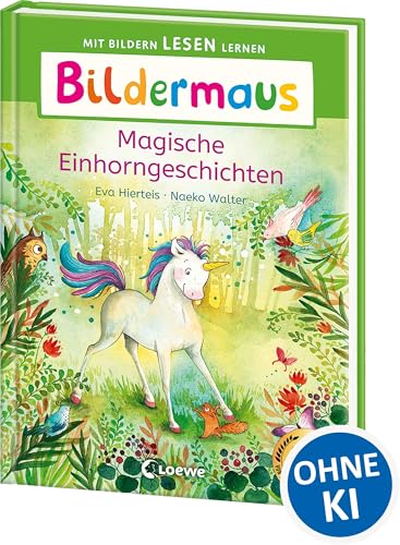 Bildermaus - Magische Einhorngeschichten: Mit Bildern lesen lernen - Ideal für die Vorschule und Leseanfänger ab 5 Jahren - Mit Leselernschrift ABeZeh