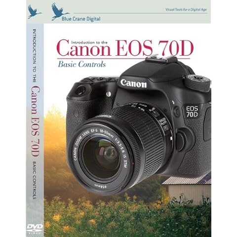 Blue Crane Digital zBC157 Introduction To Canon EOS 70D: Basic Controls (White) Cover
