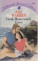 Look Homeward, Love 0373094426 Book Cover