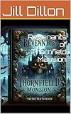  Revenants of Thornfield Mansion (Whispers of Thornfield Mansion Book 4) (English Edition)
