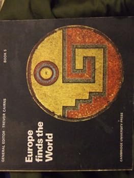 Paperback Europe Finds the World (Cambridge Introduction to World History) Book