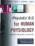 PhysioEx 8.0 for Human Physiology: Laboratory Simulations in Physiology (Integrated product)