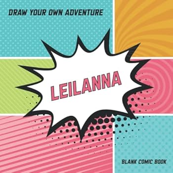 Leilanna : Draw Your Own Adventure, Blank Comic Book