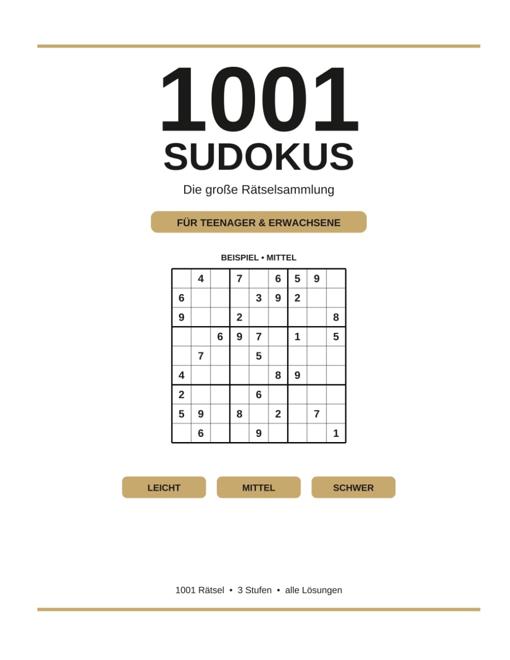 Sudoku 1001: Die große Sammlung – 3 Schwierigkeitsstufen mit Lösungen